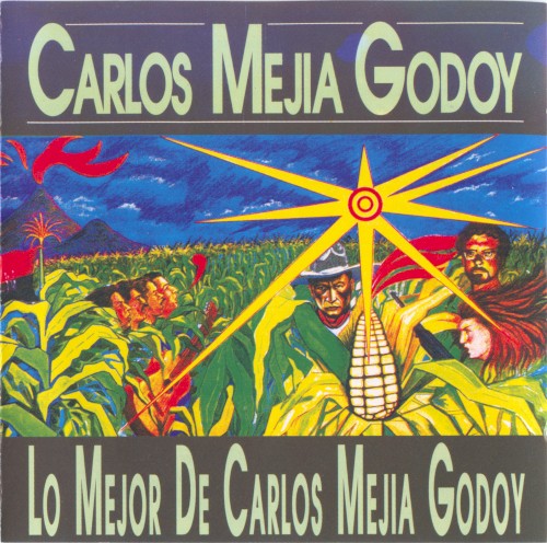 Lo mejor de Carlos Mejía Godoy