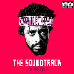Sorry to Bother You - The Soundtrack