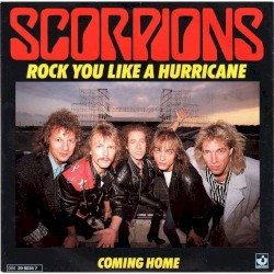 Rock You Like a Hurricane / Coming Home