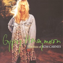 Gypsy Honeymoon: The Best of Kim Carnes