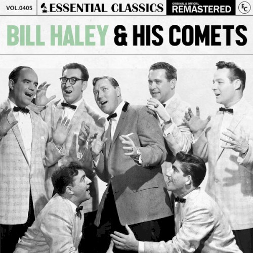 Essential Classics, Vol. 405: Bill Haley & His Comets
