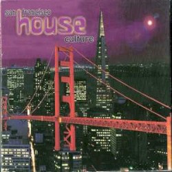 San Francisco House Culture