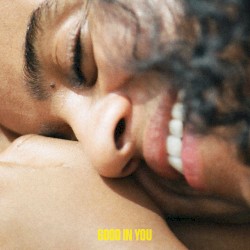 Good in You