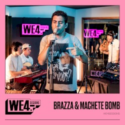 Brazza & Machete Bomb: We4Sessions