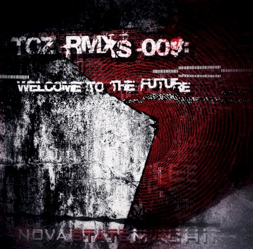 TCZ RMXs 009: Welcome to the Future