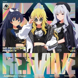 961 PRODUCTION presents 『Re:FLAME』 -Additional Show-