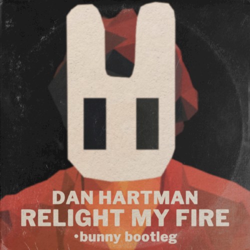 Relight My Fire (•bunny bootleg)