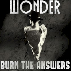 Burn the Answers