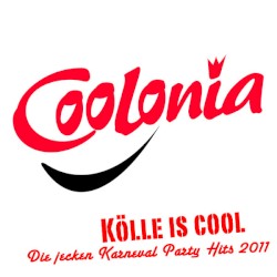 Coolonia - Kölle is Cool Die jecken Karneval Party Hits 2011