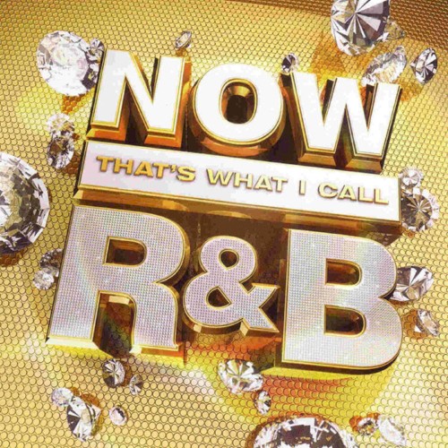 Now That’s What I Call R&B