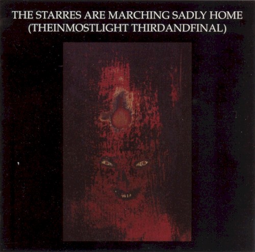 The Starres Are Marching Sadly Home (TheInmostLight ThirdAndFinal)