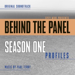 Behind The Panel: Season One Profiles (Original Soundtrack)