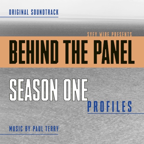 Behind The Panel: Season One Profiles (Original Soundtrack)