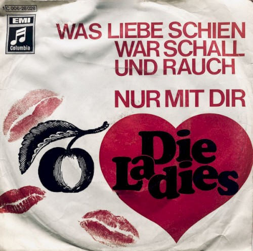 Was Liebe schien war Schall und Rauch / Nur mit dir