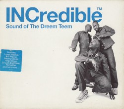 INCredible Sound of the Dreem Teem