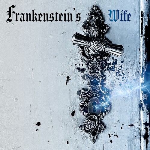 Frankenstein’s Wife
