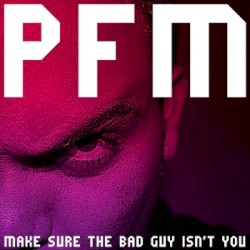 Make Sure the Bad Guy Isn't You