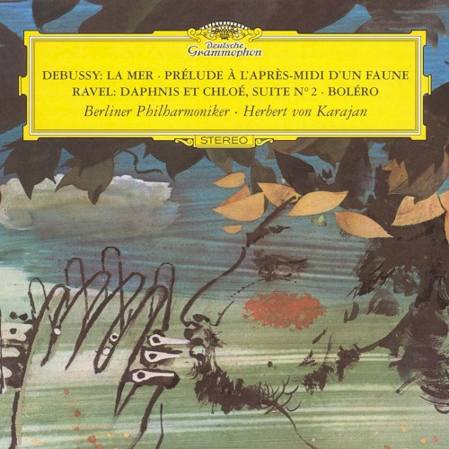 Debussy : La mer / Prélude à l'après-midi d'un faune / Ravel : Daphnis et chloé, suite no. 2 / Boléro