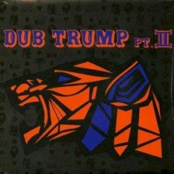 Dub Trump Pt.II