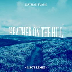 Heather on the Hill (LIZOT remix)