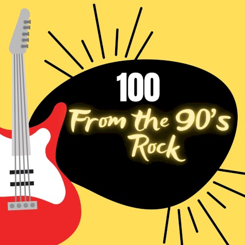 100 From the 90’s: Rock