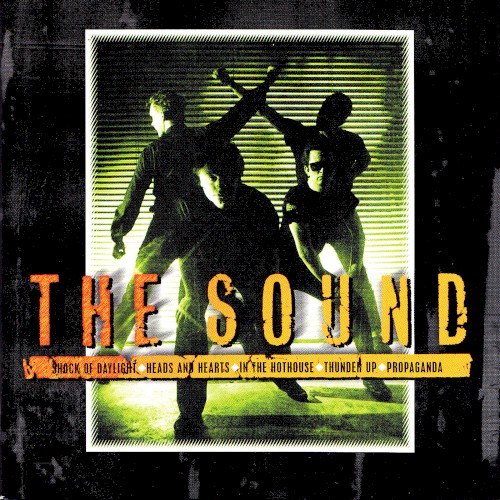 Shock of Daylight / Heads and Hearts / In the Hothouse / Thunder Up / Propaganda