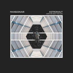 Astronaut (Something About Your Love)