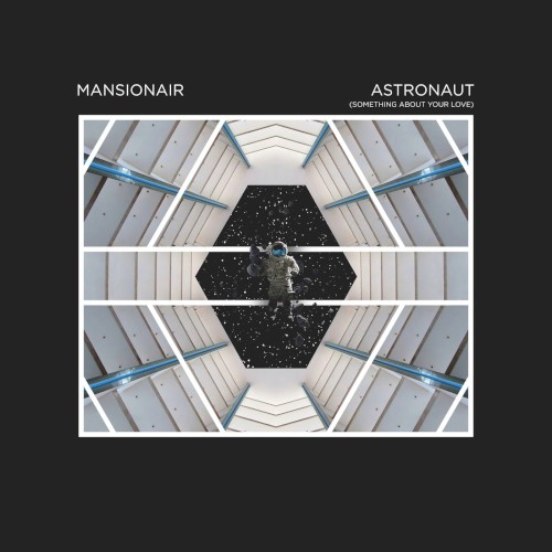 Astronaut (Something About Your Love)