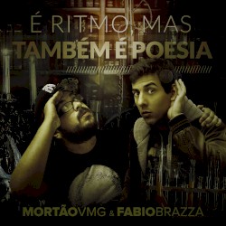 É Ritmo, Mas Também é Poesia