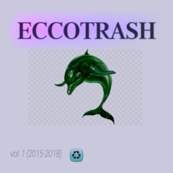 ECCOTRASH, Vol. I
