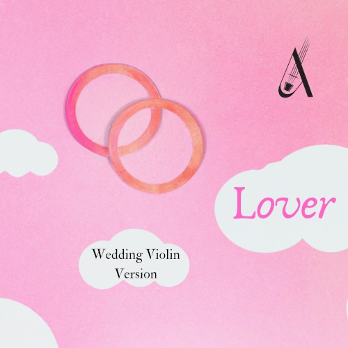 Lover (Wedding Violin versions)