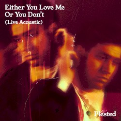 Either You Love Me or You Don’t (live acoustic)