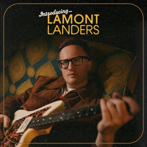Introducing…Lamont Landers