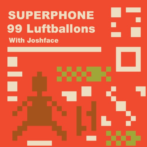 99 Luftballons (With Joshface)