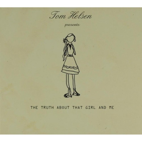 The Truth About That Girl And Me