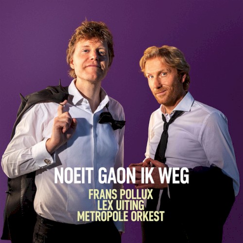 Noeit gaon ik weg
