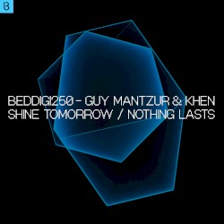 Shine Tomorrow / Nothing Lasts