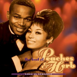 The Best of Peaches & Herb: Love Is Strange