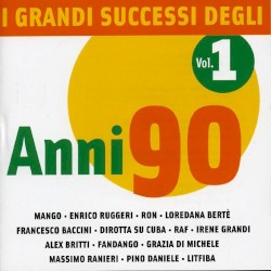 I grandi successi degli Anni 90 Vol.1