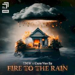 Fire to the Rain
