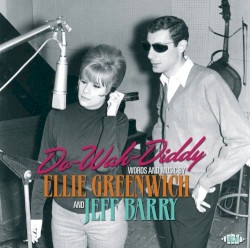 Do‐Wah‐Diddy: Words and Music by Ellie Greenwich and Jeff Barry