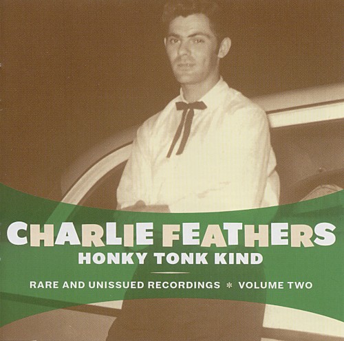 Rare and Unissued Recordings, Volume Two: Honky Tonk Kind