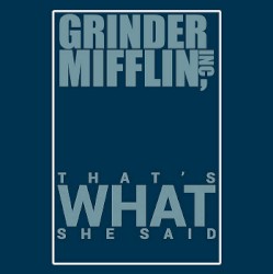 That's What She Said