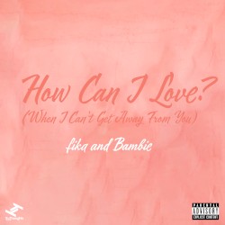 How Can I Love? (When I Can’t Get Away From You)