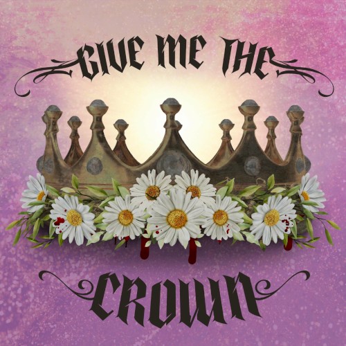 Give Me the Crown