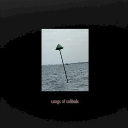 Songs of Solitude