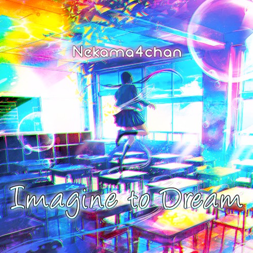 Imagine to Dream
