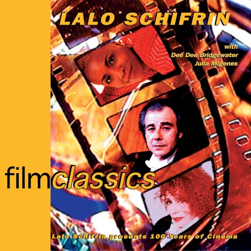 Film Classics - Lalo Schifrin Presents 100 Years of Cinema