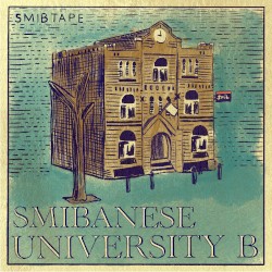 SMIB TAPE B: SMIBANESE UNIVERSITY