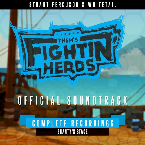 Them’s Fightin’ Herds (Complete Recordings – Shanty’s Stage)